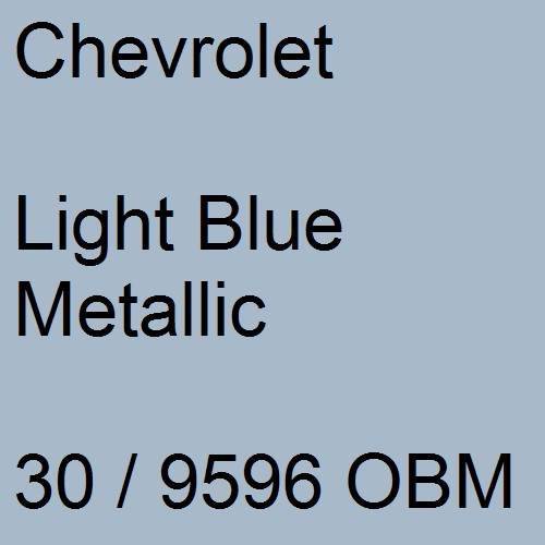 Chevrolet, Light Blue Metallic, 30 / 9596 OBM.